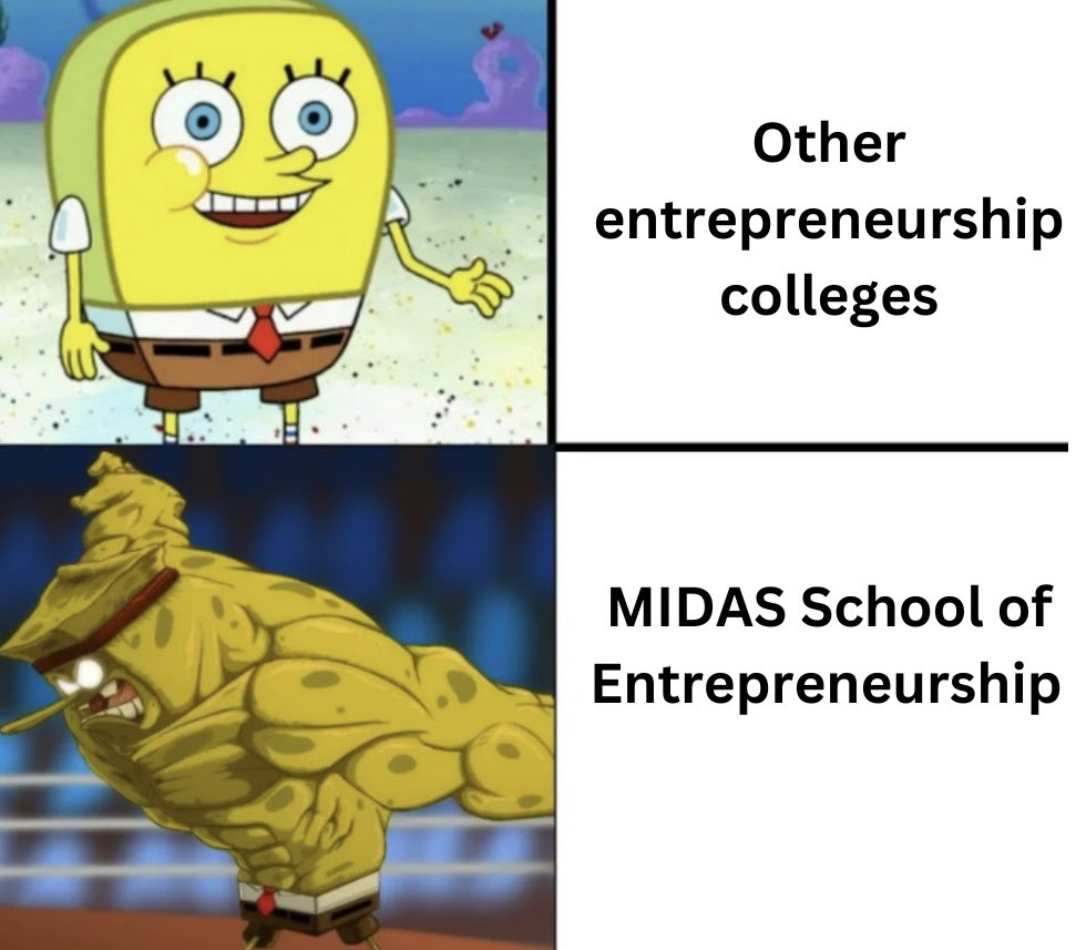 midasinnovation's tweet photo. Other entrepreneurship colleges vs MIDAS School of Entrepreneurship.

We at MIDAS, focus not only on academics but complete 360-degree development of an individual. This is what makes us different. 

#Entrepreneurship #college #memes #spongebob #strength #MIDAS #excellence https://t.co/paYlrfpLQo