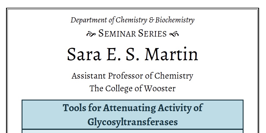 Excited to see Wooster colleague <a href="/SaraESMartin/">Sara Martin</a> for her seminar about developing glycosyltransferase inhibitors today! See you at 4:45 PM in A254!