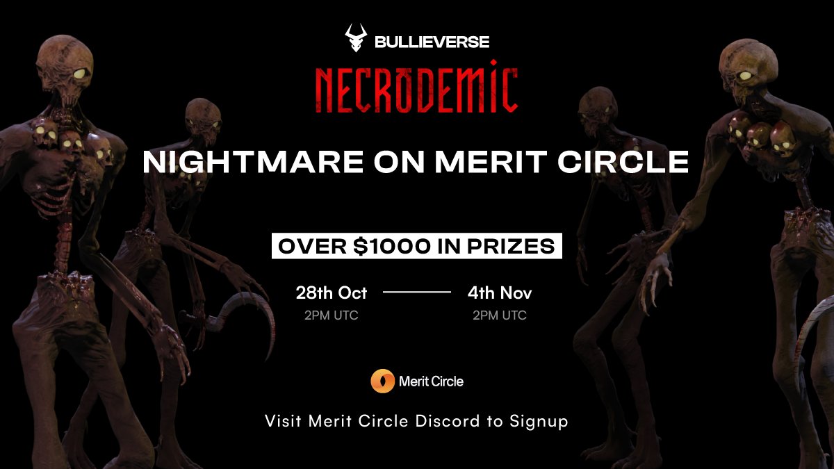 Bullieverse's tweet photo. It's a Nightmare on @MeritCircle_IO !! 

We are partnering with our friends at Merit Circle DAO to throw a Necrodemic game tournament! 

Link below to join in! All are welcome. Let's get as many players as possible! 

https://t.co/CiWpZmA4pz

#web3gaming #UnrealEngine https://t.co/e2V5sXDpho