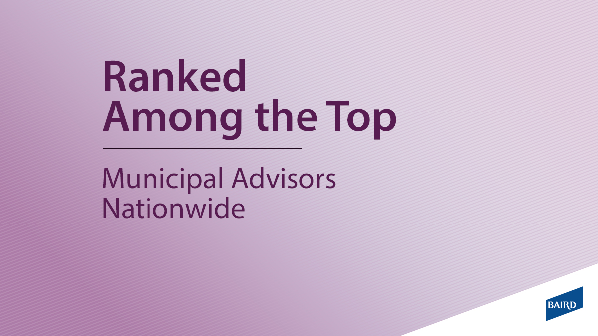 Baird’s reputation and commitment to our municipal clients are the reasons Baird ranked as a Top 5 municipal advisor nationwide by number of issues for the first half of 2022. bit.ly/3irgj8E