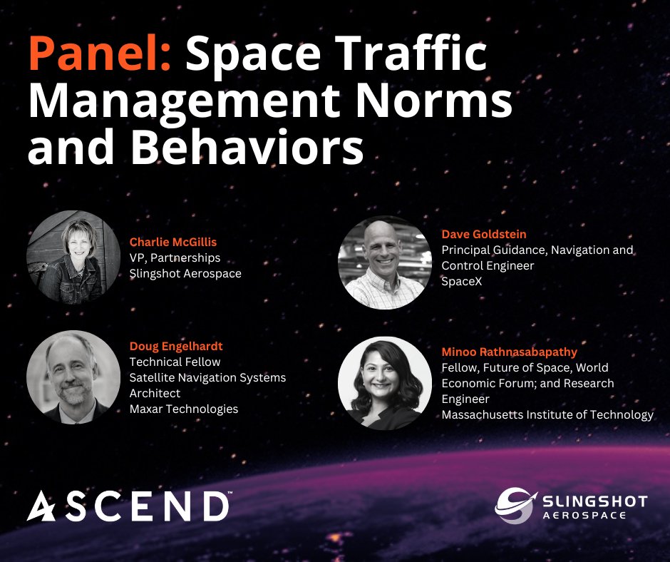 Join us at 16:45 (virtually and in person - Forum 135) at @ascendspace for 'Space Traffic Management Norms and Behavior,' moderated by #Slingshooter, Charlie McGillis, VP, Partnerships, featuring panelists from @Maxar, @SpaceX, and @MIT.
#AscendSpace #SpaceTrafficManagement