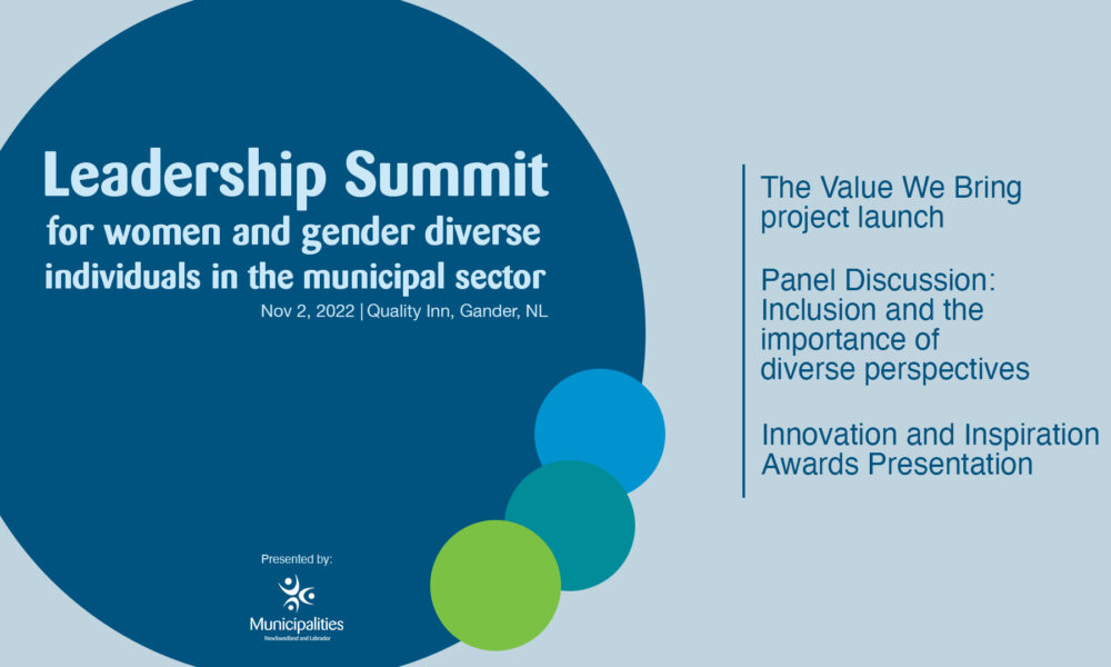 Are you a woman or gender-diverse individual working in the municipal sector? If so, please join us in Gander on Nov. 2 for The Leadership Summit. Details in the link: ow.ly/EivG50LljR7 #nlpoli #nlmuni