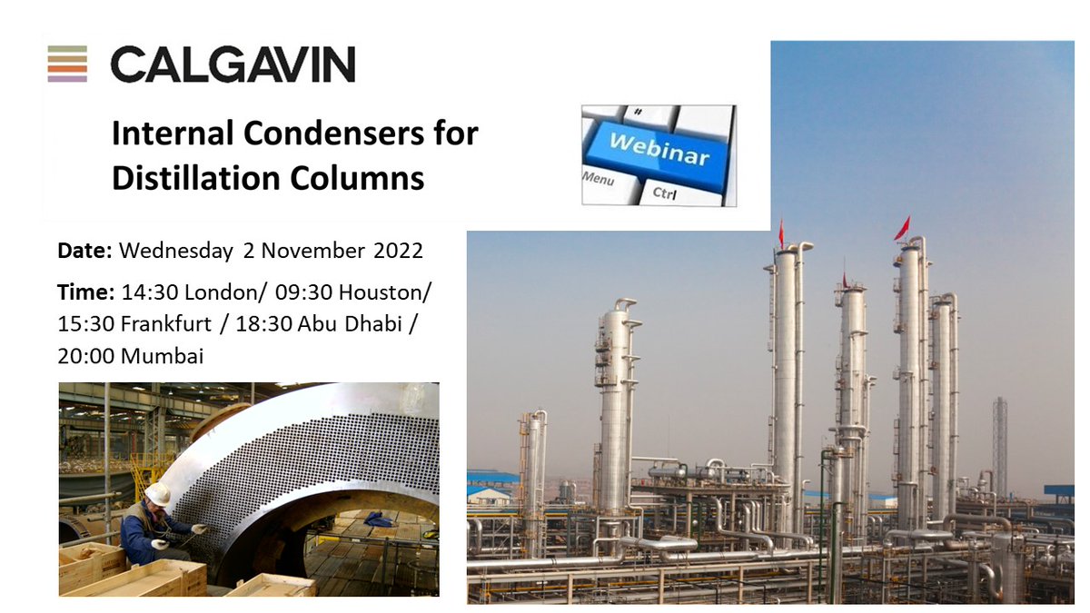 CALGAVINLtd's tweet photo. Don't miss out on our next FREE webinar!
Internal Condensers for Distillation Columns - Which discusses the numerous challenges in design: 
https://t.co/CdLoVMtL11 https://t.co/ay8bB9yTMw