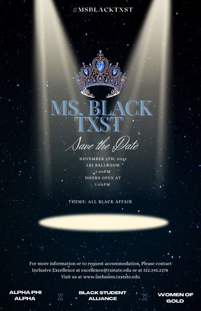 #MSBLACKTXST is less than 2 weeks away‼️

This event will be hosted on Saturday, November 5th, from 7:30 PM - 9:30 PM in the <a href="/lbjsc/">LBJ Student Center</a> Ballroom. Doors open at 7:00 PM, so plan to get there early.

The event is free, but you still need to RSVP: inclusion.txst.edu/students/progr…