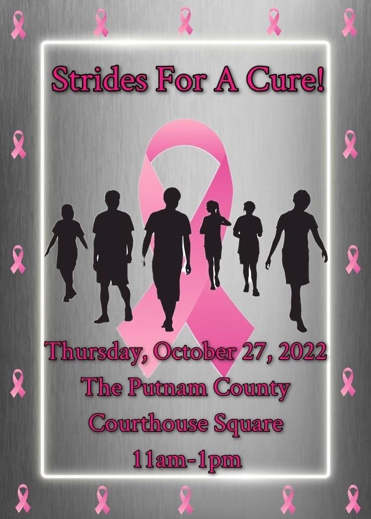 Please join us for Strides For A Cure!

Thursday October 27, 2022

11 a.m. to 1 p.m.

Putnam County Courthouse Square

#breastcancerawareness #thinkpink