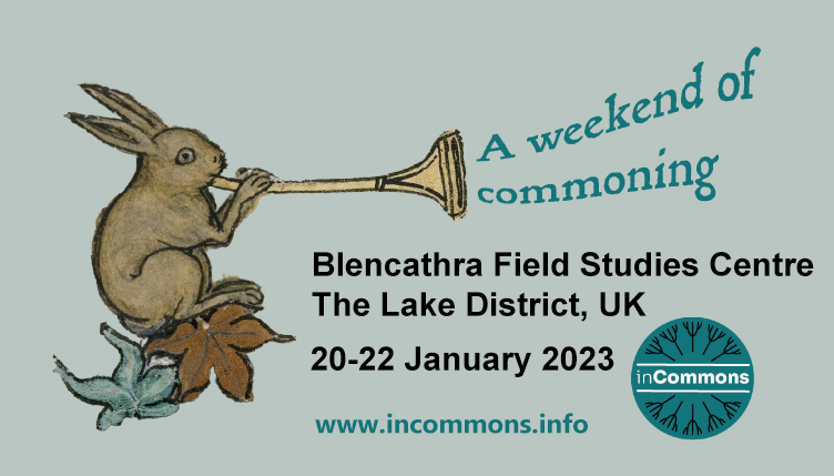 In4Commons's tweet photo. Interested in commons and commoning? Join the Institute for Commoning's second 3-day residential 'taster' course for our Masters in Commons Administration! January 20–22, at the foot of Blencathra in the Lake District. No fees. Apply by 27 November 2022!

https://t.co/42f63XM1aE https://t.co/JCsnlsciaO