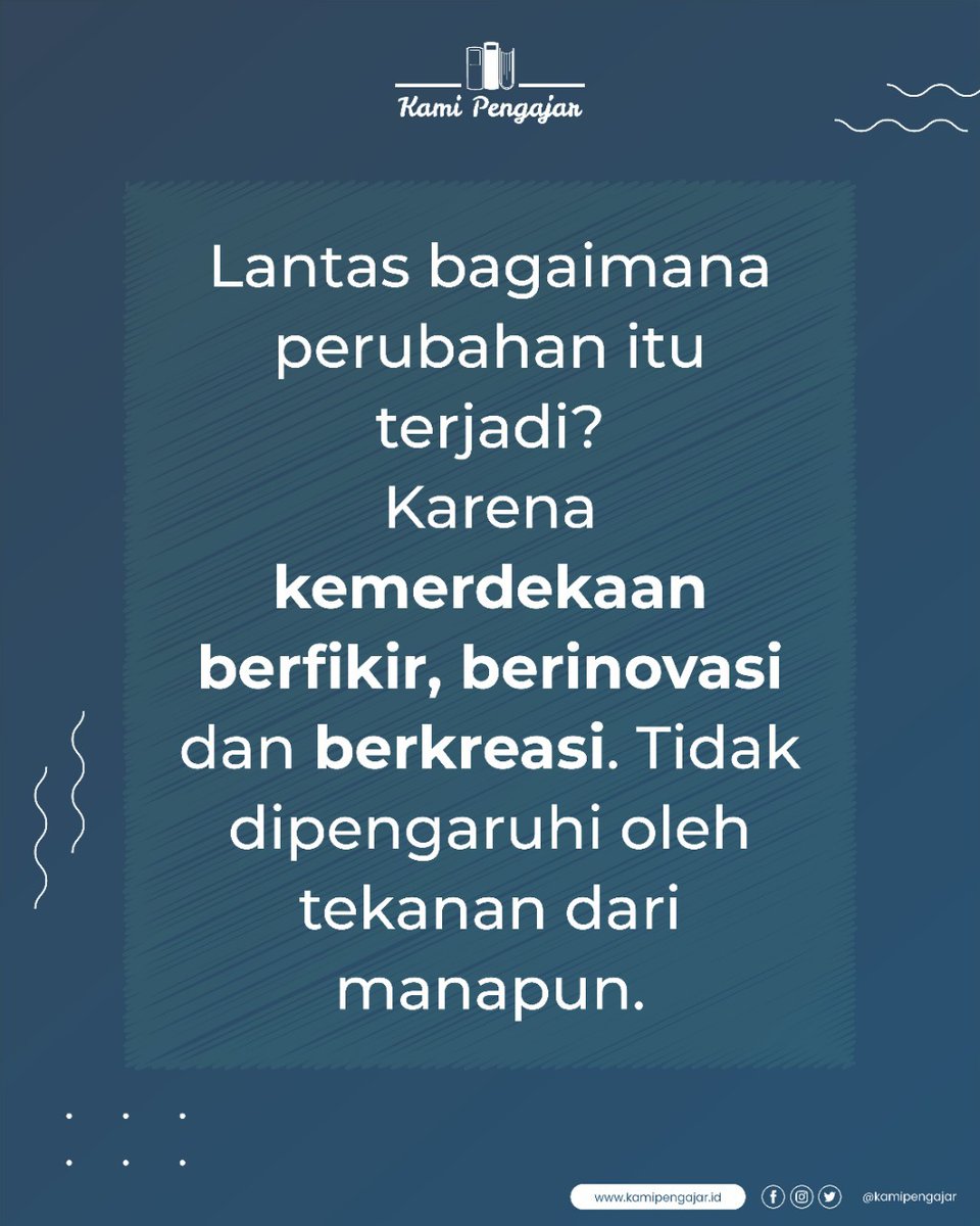 KamiPengajar's tweet photo. Hallo Sobat Pengajar! 
Semoga motivasi ini bisa menjadi semangat untuk Sobat Pengajar dalam melakukan praktik baik kepada anak didik untuk melakukan suatu perubahan.
Salam Merdeka Belajar!
#KamiPengajar
#MerdekaBelajar
#KomunitasMerdekaBelajar
#MotivasiMerdekaBelajar https://t.co/EpLpJULm7e