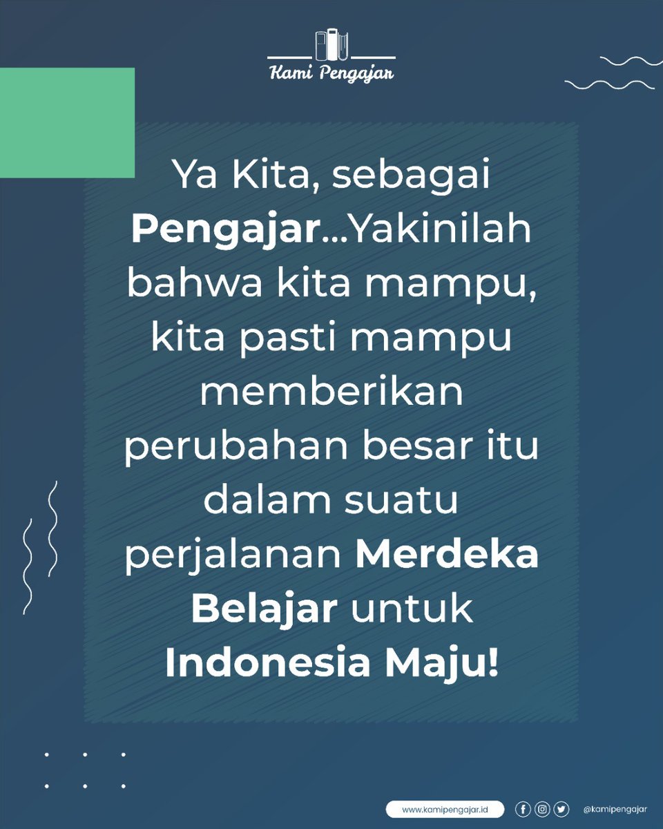 KamiPengajar's tweet photo. Hallo Sobat Pengajar! 
Semoga motivasi ini bisa menjadi semangat untuk Sobat Pengajar dalam melakukan praktik baik kepada anak didik untuk melakukan suatu perubahan.
Salam Merdeka Belajar!
#KamiPengajar
#MerdekaBelajar
#KomunitasMerdekaBelajar
#MotivasiMerdekaBelajar https://t.co/EpLpJULm7e