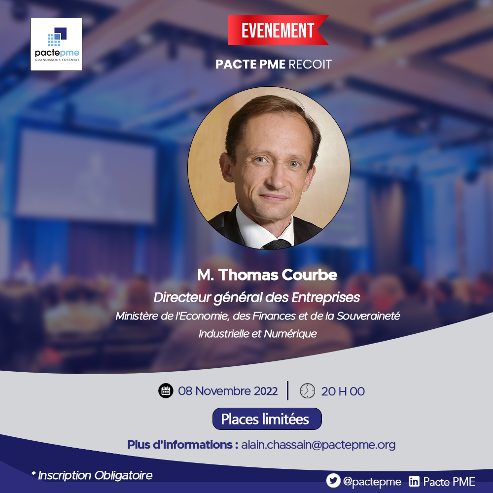 🔴[EVENEMENT]
Le 8 Novembre Pacte PME reçoit pour une Première , Thomas Courbe , le Directeur Général des Entreprises , coordinateur depuis des années de la politique industrielle du Gouvernement.

Plus d'informations : alain.chassain@pactepme.org 
<a href="/PerretFranois3/">Perret François</a> <a href="/ChassainAlain/">Alain chassain</a>
