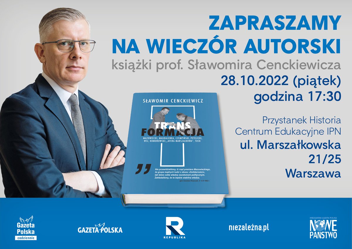 Zapraszamy na spotkanie z prof. @Cenckiewicz - 28.10 (piątek). Nowa książka TRANSFORMACJA. Patronat medialny nad książką objęły: ▪️Niezalezna.pl ▪️@GPtygodnik ▪️@GPCodziennie ▪️@RepublikaTV ▪️@NowePanstwo TRANSFORMACJA 📖 w przedsprzedaży: sklep.gazetapolska.pl/strona-glowna/…