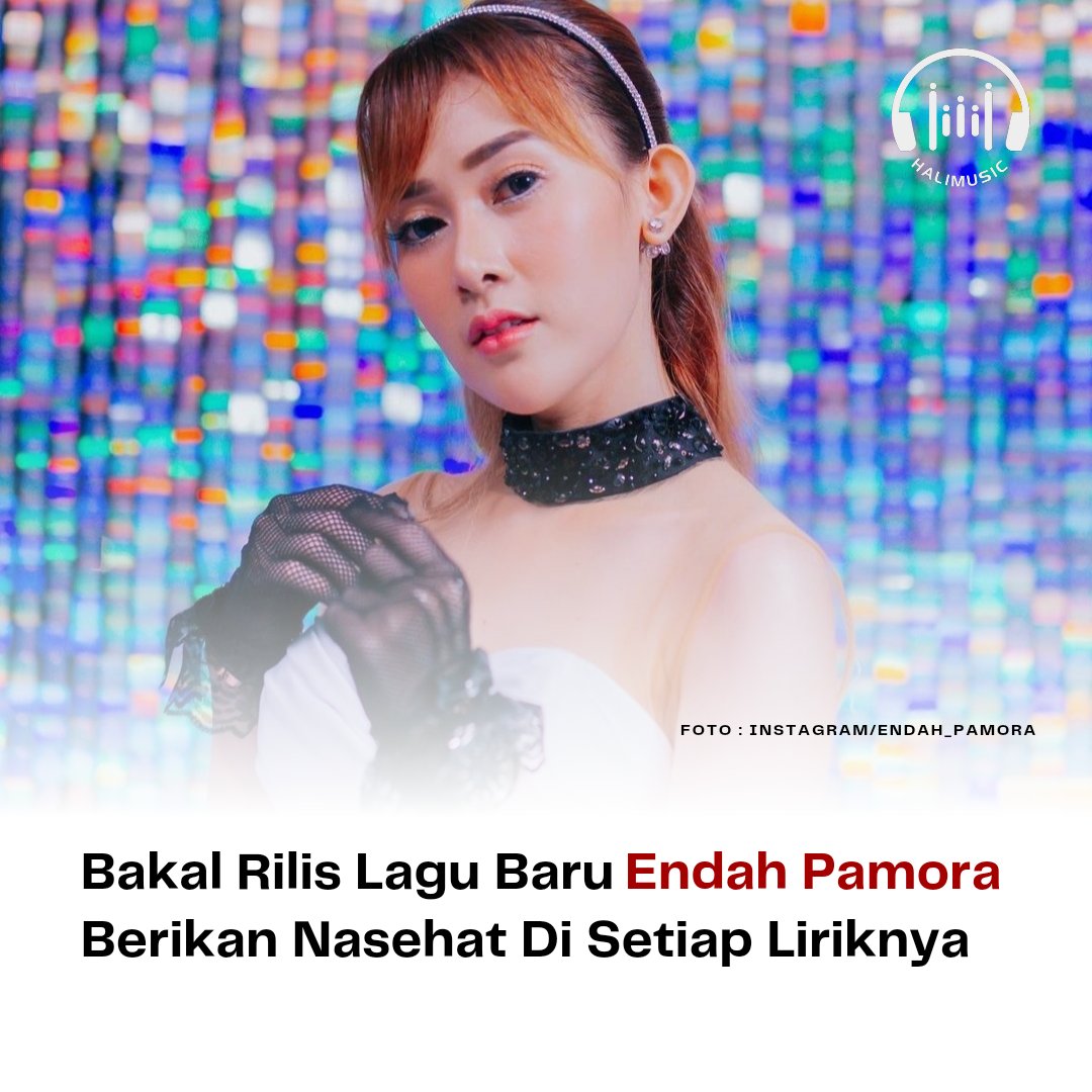 Halimusic (@halimmusic) on Twitter photo Pedangdut <a href="/EndahPamoraID/">Endah Pamora</a> bakal merilis lagu baru berjudul 'Nasehat Cinta' pada jum'at (28/10/2022) di channel youtube TX MUSIC ASIA pada pukul 15.00 WIB.
Lagu ini berikan nasehat di setiap liriknya. Pedangdut <a href="/EndahPamoraID/">Endah Pamora</a> bakal merilis lagu baru berjudul 'Nasehat Cinta' pada jum'at (28/10/2022) di channel youtube TX MUSIC ASIA pada pukul 15.00 WIB.
Lagu ini berikan nasehat di setiap liriknya.