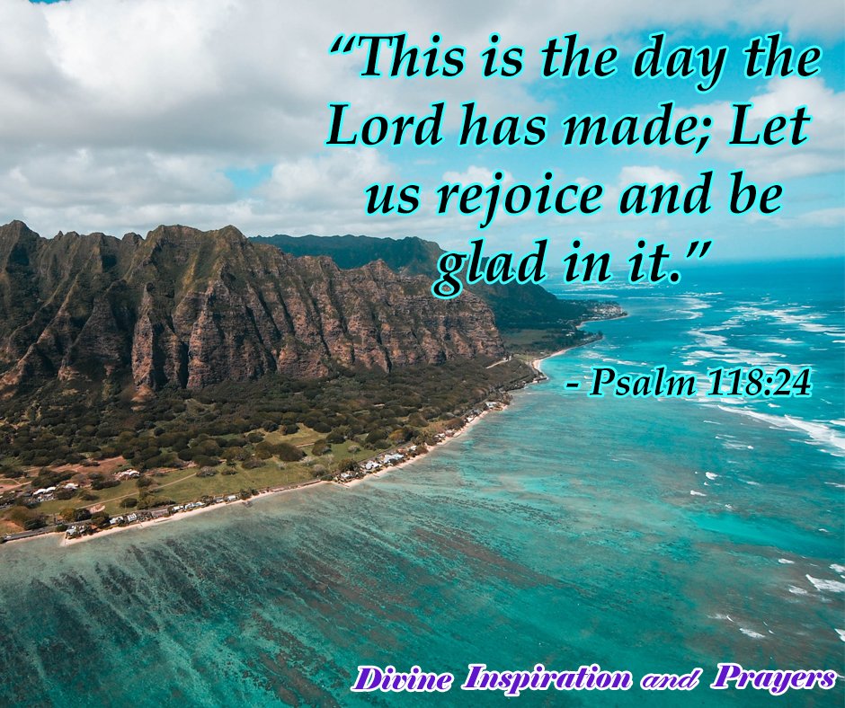 divineprayers4u's tweet photo. "This is the day the Lord has made; let us rejoice and be glad in it." - Psalm 118:24

#scriptureoftheday #scripturequote #biblescripturefortoday #bibleverseoftheday #bibleversedaily https://t.co/FYw0F09wpP