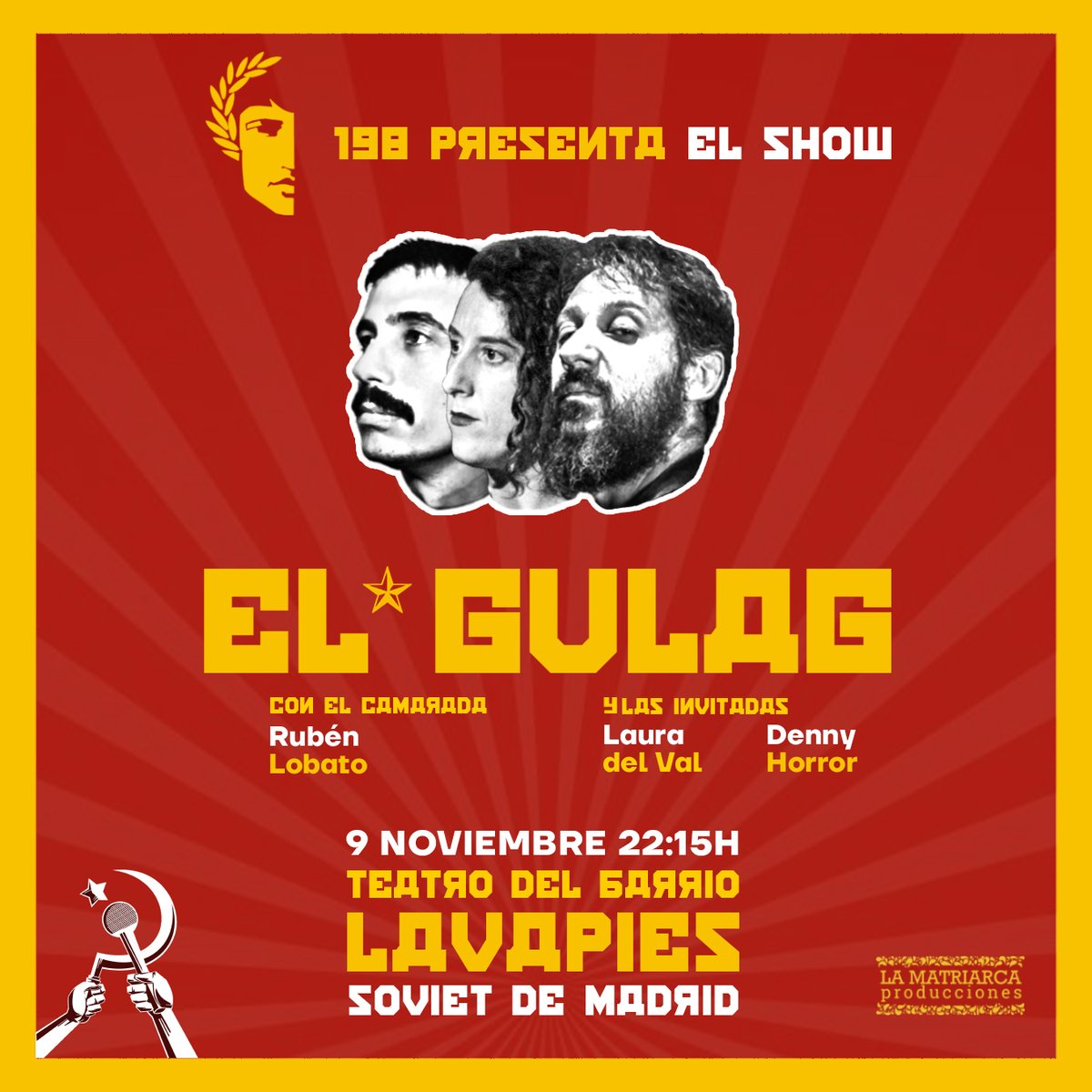 ✊9 NOVIEMBRE | 22:15✊

El Gulag!!! Show no apto para cayetanos!!! Socialicemos los medios de diversión!!!

Mucha diversión, cero policía!!! No te lo pierdas!!! 

Entradas: teatrodelbarrio.com/el-gulag/
