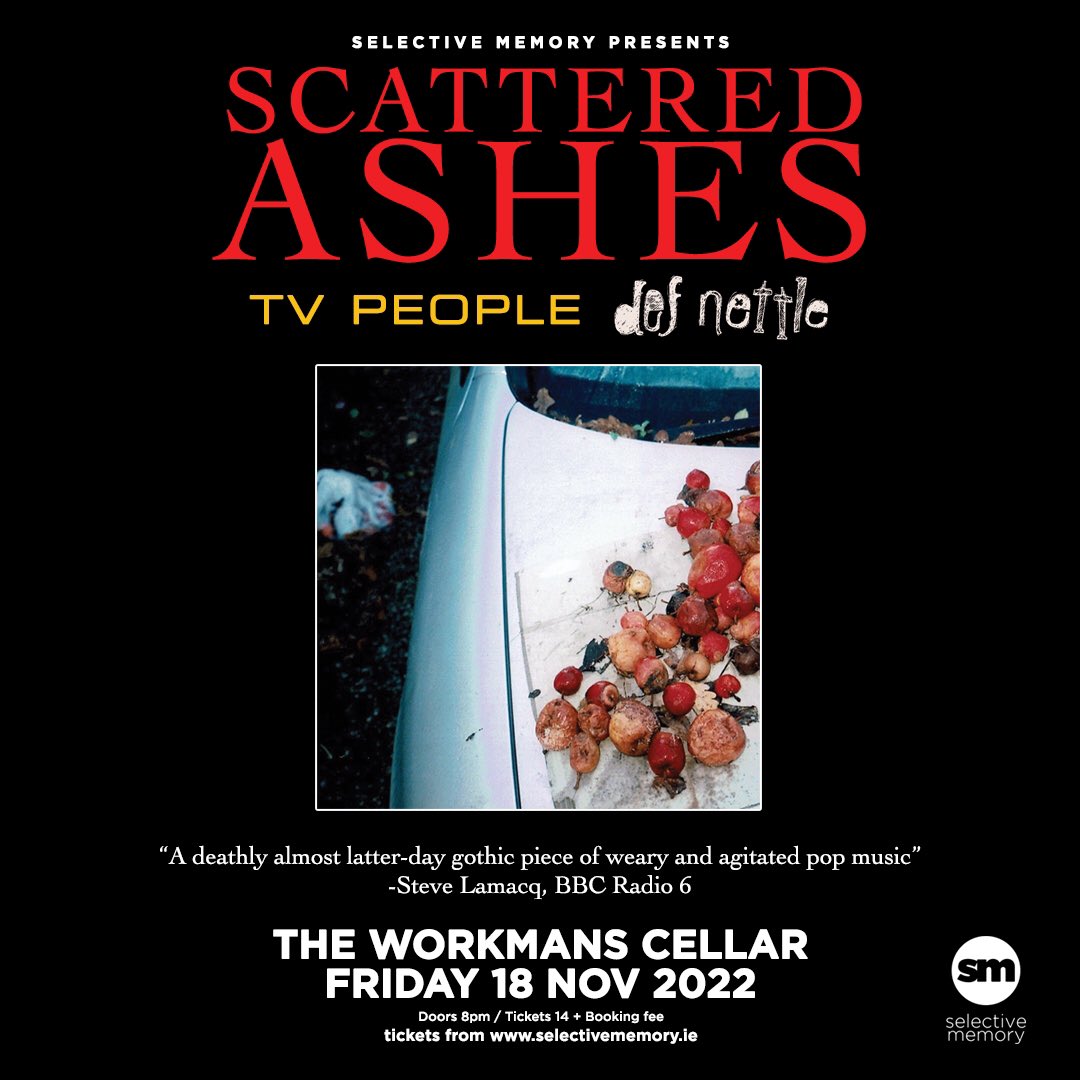 SCATTERED ASHES (@scatteredashes1) on Twitter photo Thrilled to announce we’ll be joined by <a href="/tvpeople_band/">TV People</a> & <a href="/DefNettleBand/">DEF NETTLE</a> for our headline at <a href="/WorkmansDublin/">The Workmans Club</a> Cellar. This is bound to be one to remember.
Tickets on sale now events.ticketbooth.eu/event/scattere… Thrilled to announce we’ll be joined by <a href="/tvpeople_band/">TV People</a> & <a href="/DefNettleBand/">DEF NETTLE</a> for our headline at <a href="/WorkmansDublin/">The Workmans Club</a> Cellar. This is bound to be one to remember.
Tickets on sale now events.ticketbooth.eu/event/scattere…