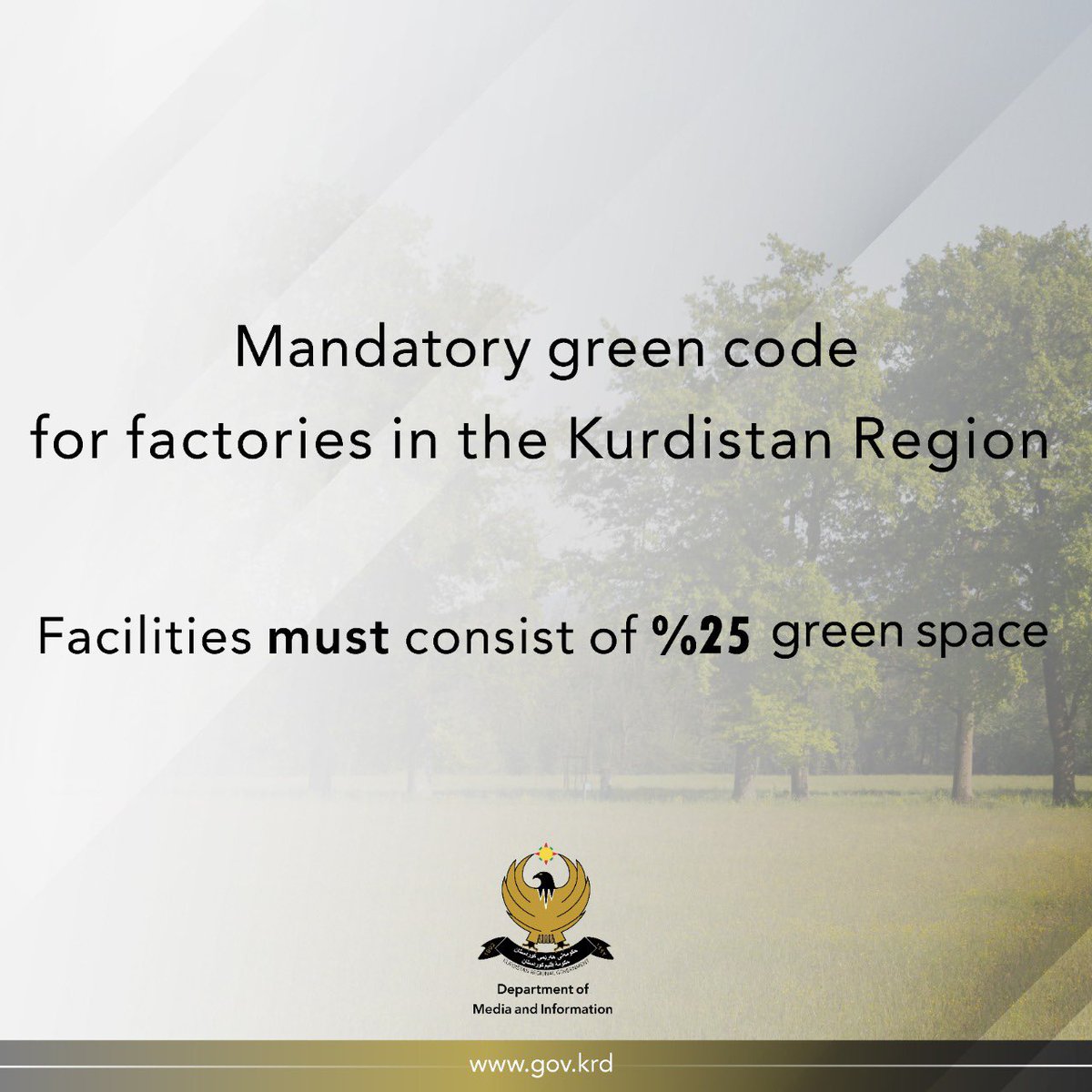 Kurdistan's tweet photo. The #Kurdistan Regional Government has issued a mandatory green code for factories in its commitment to protect the environment and reduce pollution. Facilities must consist of 25% greenspace. https://t.co/4D9Y9qE6dH