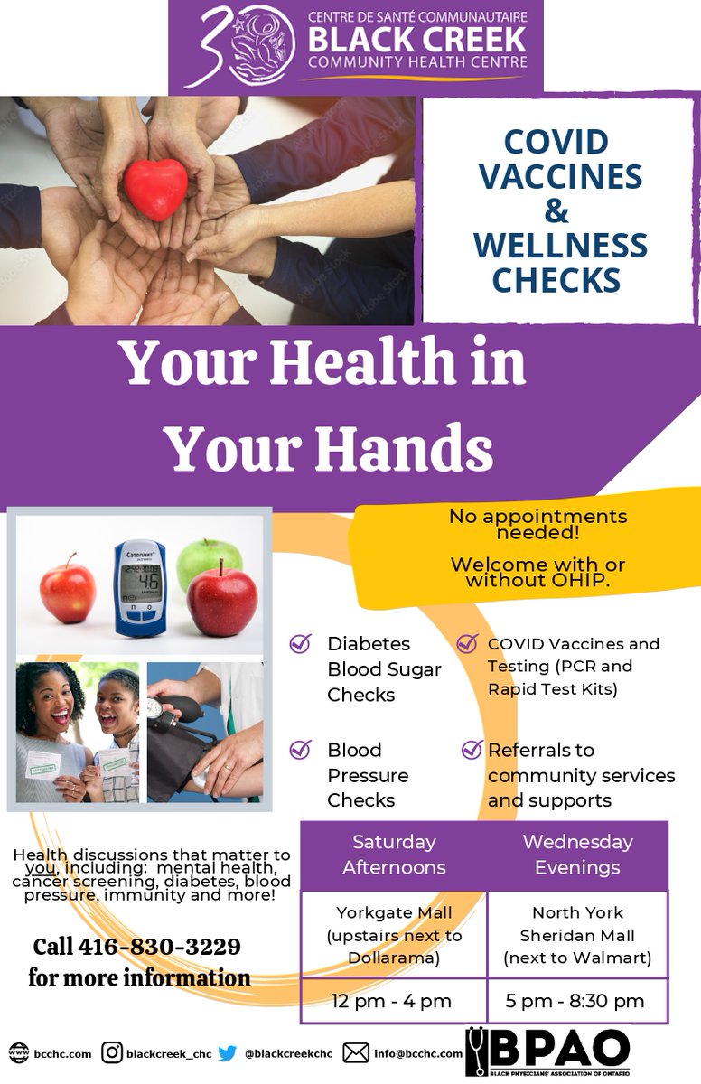 Your Health in Your Hands! No appointment or OHIP insurance required. Get COVID vaccines, blood sugar & pressure checks, referrals to community services & supports Saturdays at Yorkgate, Noon to 4 PM & Wednesdays at North York Sheridan, 5 -8:30 PM. Call 416-830-3229 for info.