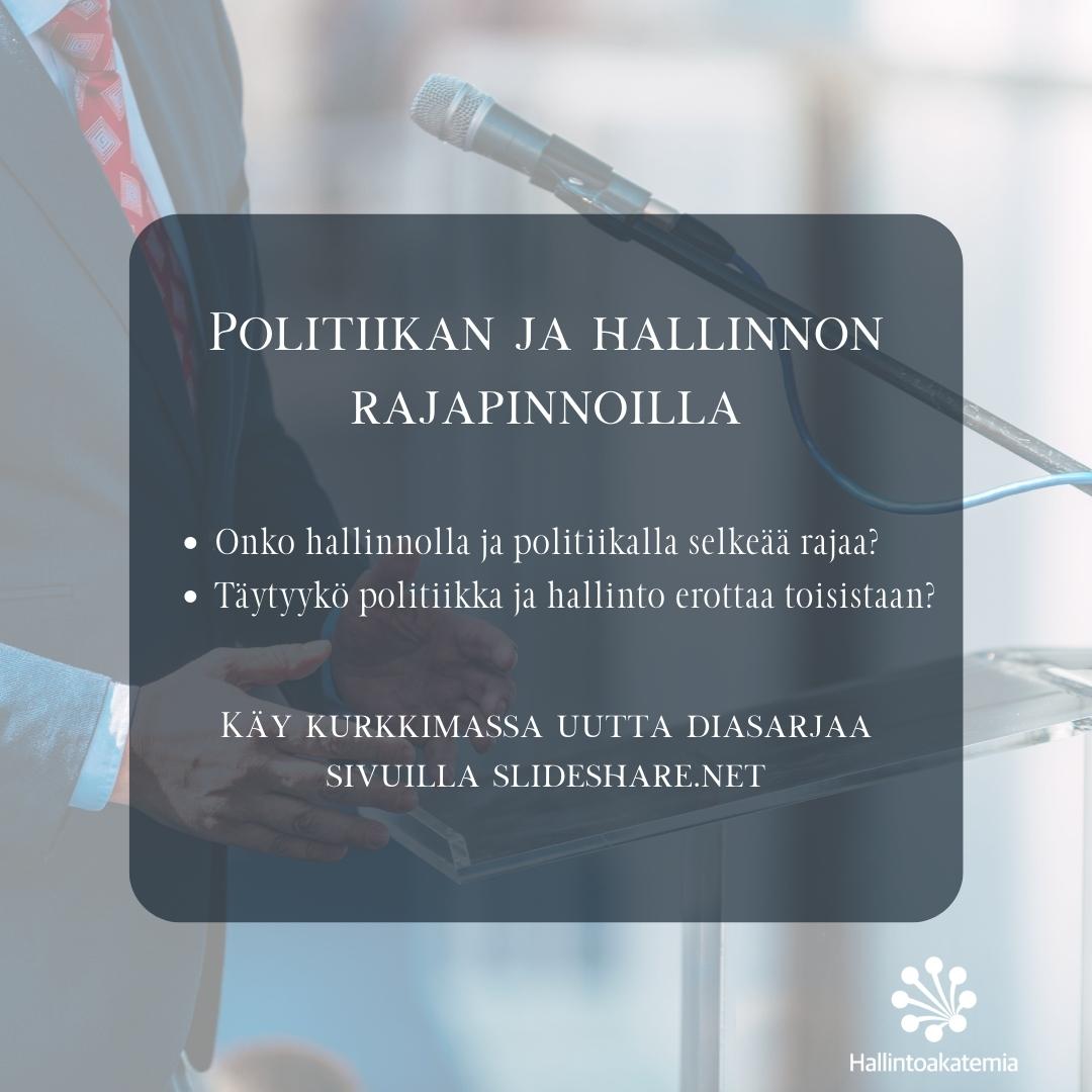 Uusi diapaketti tippui taas Hallintoakatemian slideshare-kirjastoon! Tällä kertaa mietitään, voiko politiikan ja hallinnon väliin piirtää selkeä raja ja miten rajojen hälveneminen vaikuttaa vastuunjakoon. Lue lisää: slideshare.net/Hallintoakatem…

#hallintoakatemia #hallinto #politiikka