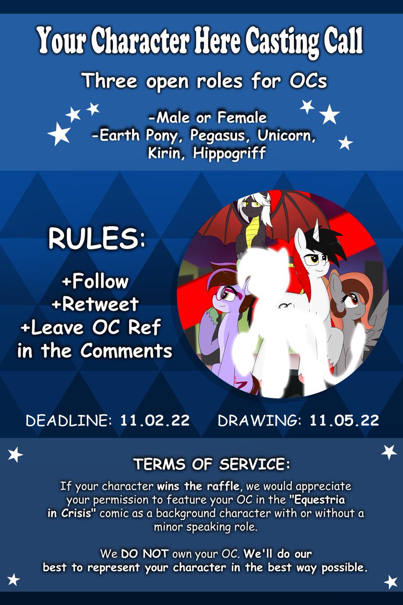 EQCrisis's tweet photo. It's really happening everyone! @EQCrisis is hosting it's first RAFFLE - a special casting call for three OCs to be featured in the "Equestria in Crisis" comic. Pay attention to the Rules and ToS. The deadline will be NEXT WEDNESDAY. Good luck to you all! #TheThirdCrisis https://t.co/Ur7deLDCUl