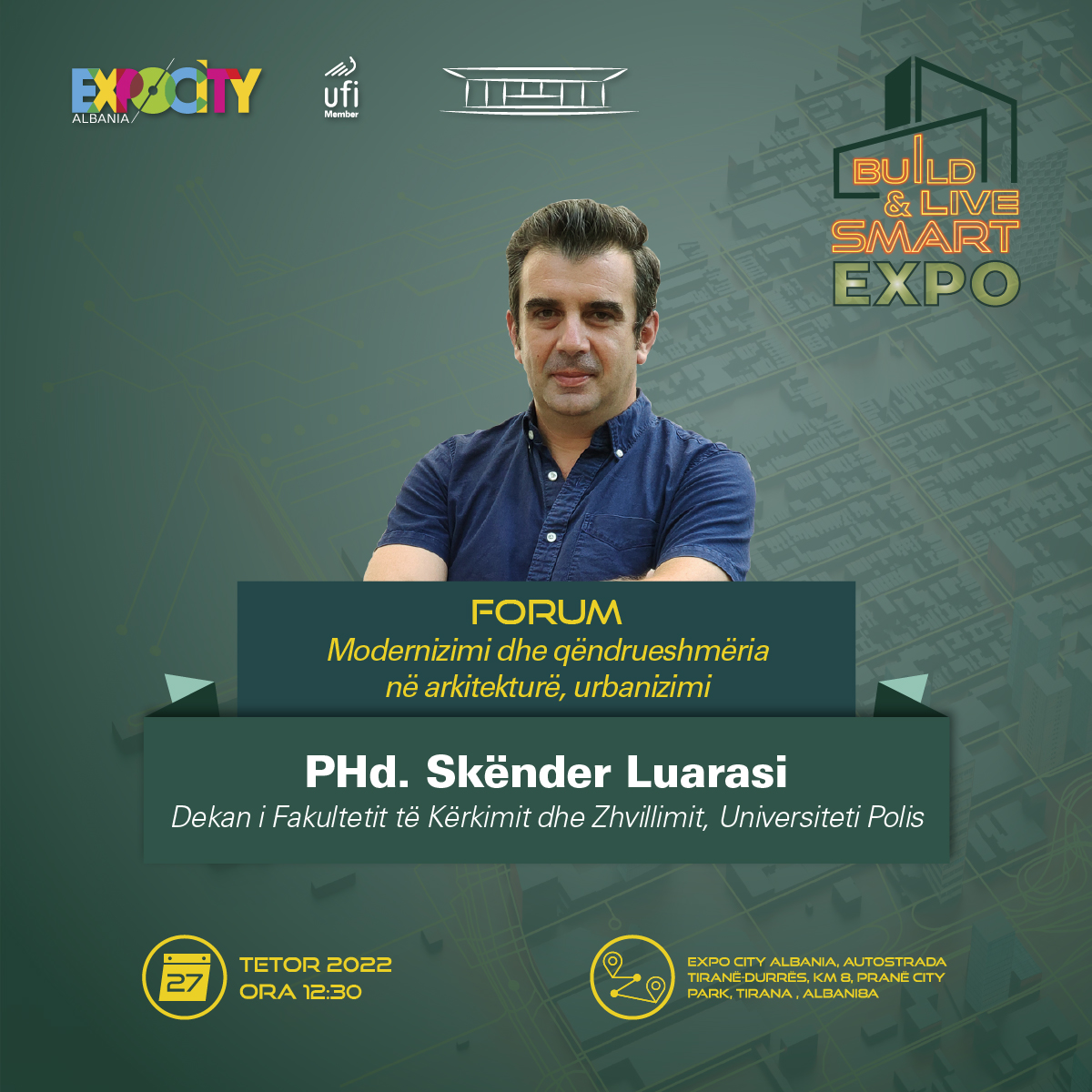 ExpocityAlbania's tweet photo. Mirëpresim Z. Skënder Luarasi Dekan i Fakultetit të Kërkimit dhe Zhvillimit, Universiteti Polis.

Forumi Modernizimi dhe Qëndrueshmëria në Arkitekturë, Urbanizimi Sfidat në daten 27 Tetor ora 12:30.

Edicionit të 3-të i 🏙️BUILD &amp; LIVE SMART EXPO 2022.

Mos e humbisni! https://t.co/hXJBfoeINb