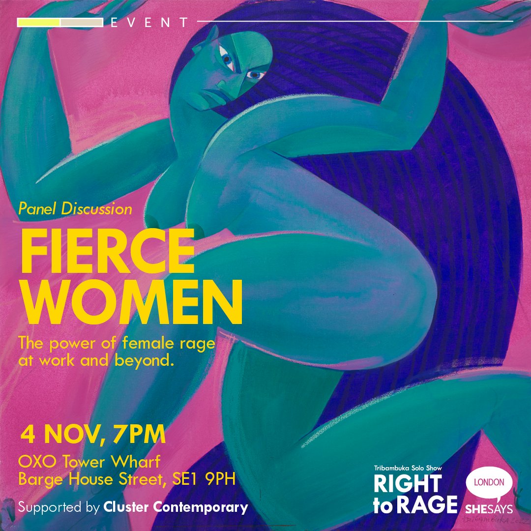 Happy to announce that @Cluster_London and @shesaysuk will be co-hosting a panel discussion during my show ‘Right to Rage’ and I'll be one of the speakers! It’s called ‘Fierce women’ - the power of female rage at work and beyond’. RSVP → shorturl.at/ilty5 #righttorage
