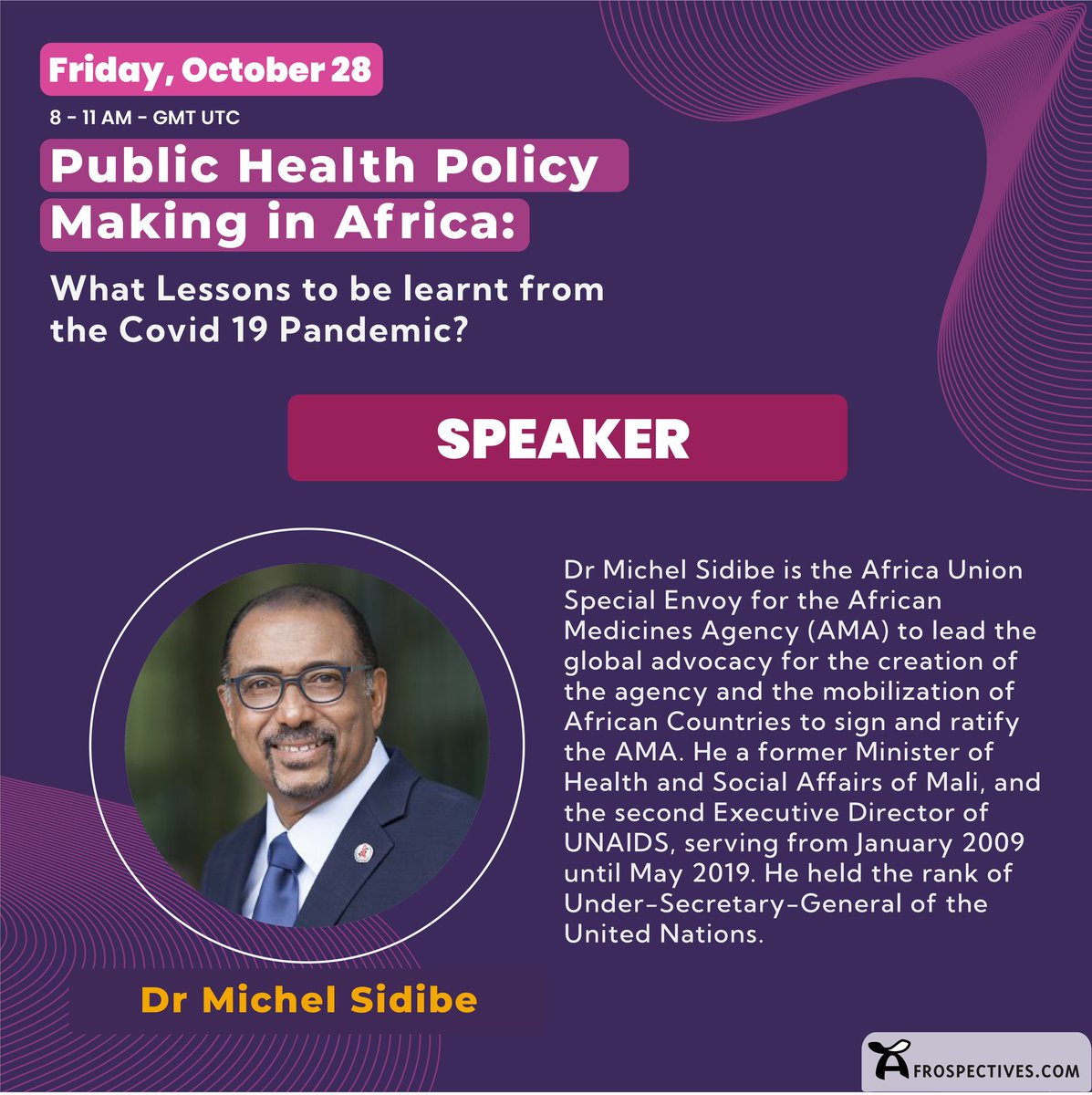 LA SOUVERAINETÉ SANITAIRE EN DÉBAT
Dr Sidibe Pourquoi une Agence Africaine du Médicament ? La réponse au webinaire Afrospectives sur la souveraineté sanitaire, 28 octobre 2022, 8 :00 – 11 : 00 UTC Enregistrez-vous : us02web.zoom.us/.../reg.../WN_…