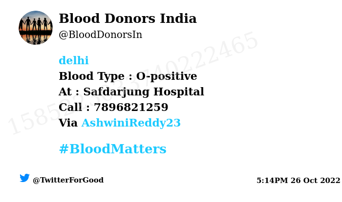 #Delhi Need #Blood Type : O-positive Blood Component : platelets Number of Units : 2 Primary Number : 7896821259 Patient : Kabita Via: @AshwiniReddy23 #BloodMatters Powered by Twitter