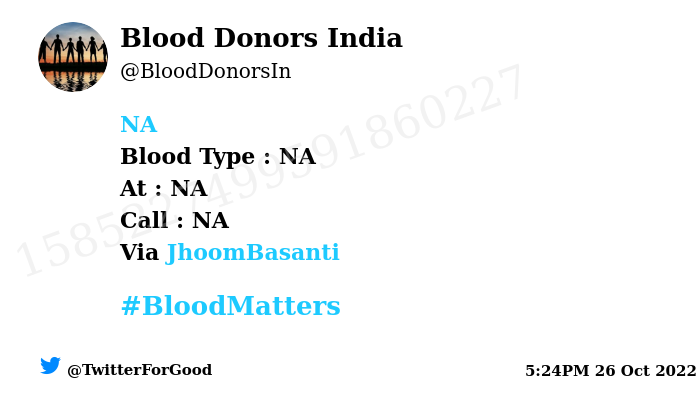 #NA Need #Blood Type : NA Via: @JhoomBasanti #BloodMatters Powered by Twitter