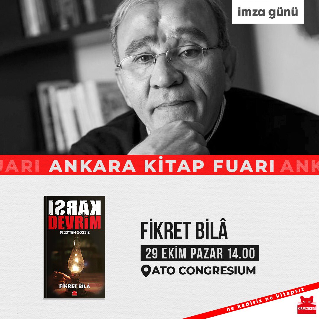 Yazarımız Fikret Bilâ, 29 Ekim Cumartesi günü Ankara Kitap Fuarı’nda okurlarıyla buluşuyor! 📍ATO CONGRESIUM 🗓 29 Ekim Cumartesi 🕑 14.00 🐾 Karşılaşmak dileğiyle… #kırmızıkedi #nekedisiznekitapsız #AnkaraKitapFuarı