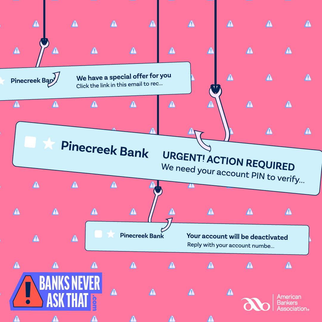 #DYK 96% of phishing scams happen over email? When scammers come knocking, you don't have to take the bait. Learn the signs with #BanksNeverAskThat: aba.social/3lpYQz4.

#FraudAwareness #CyberSecurityMonth
