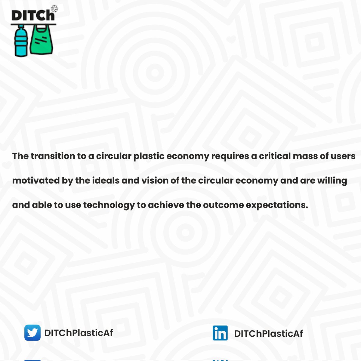 The transition to a CE begins with YOU. It requires a critical mass of users motivated by the ideals and vision of the circular economy and are willing and able to use technology to achieve the outcome expectations. Does this describe you?
#DITChPlasticAf #Circulareconomy