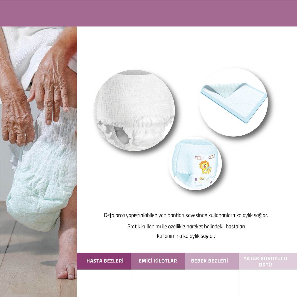 Defalarca yapıştırılabilen yan bantları sayesinde kullananlara kolaylık sağlar.
Pratik kullanımı ile özellikle hareket halindeki  hastaları
kullanımına kolaylık sağlar.