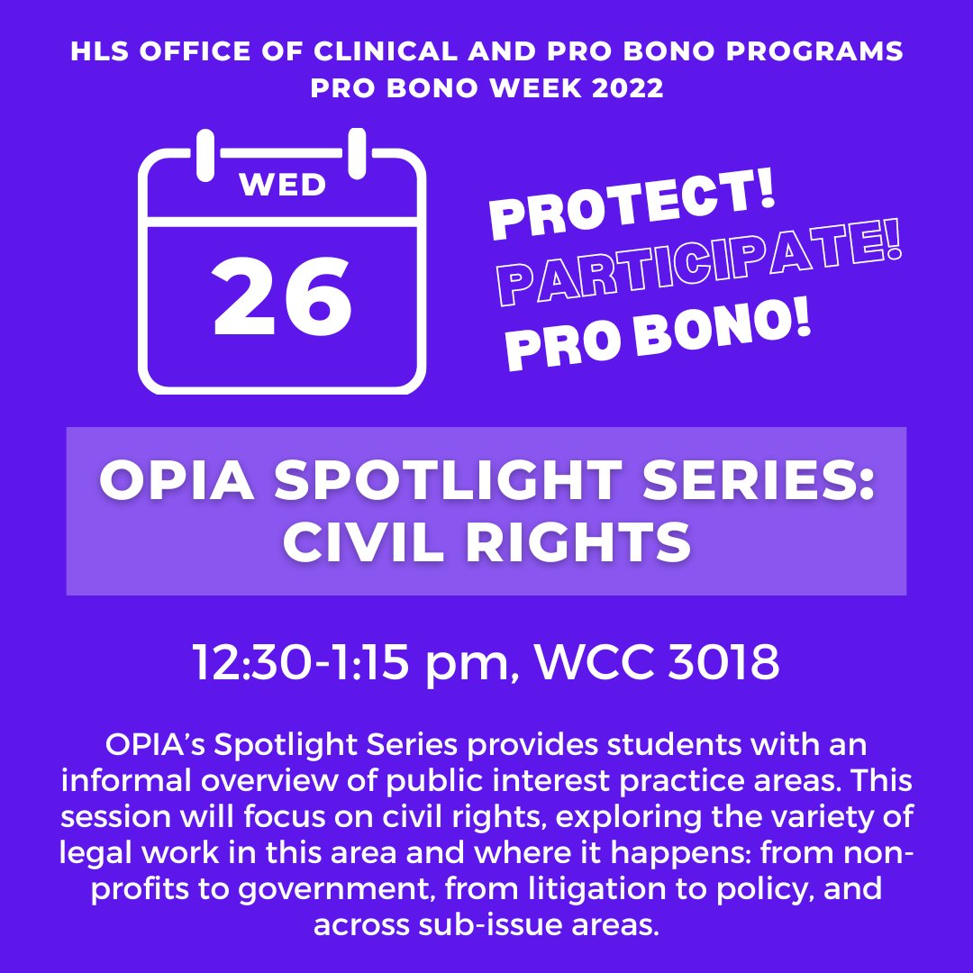 Pro Bono Week continues with OPIA's Spotlight Series: Civil Rights at 12:30 in WCC 3018! Learn about the variety of public interest careers in the civil rights area. #CelebrateProBono hls.harvard.edu/pro-bono-week-…