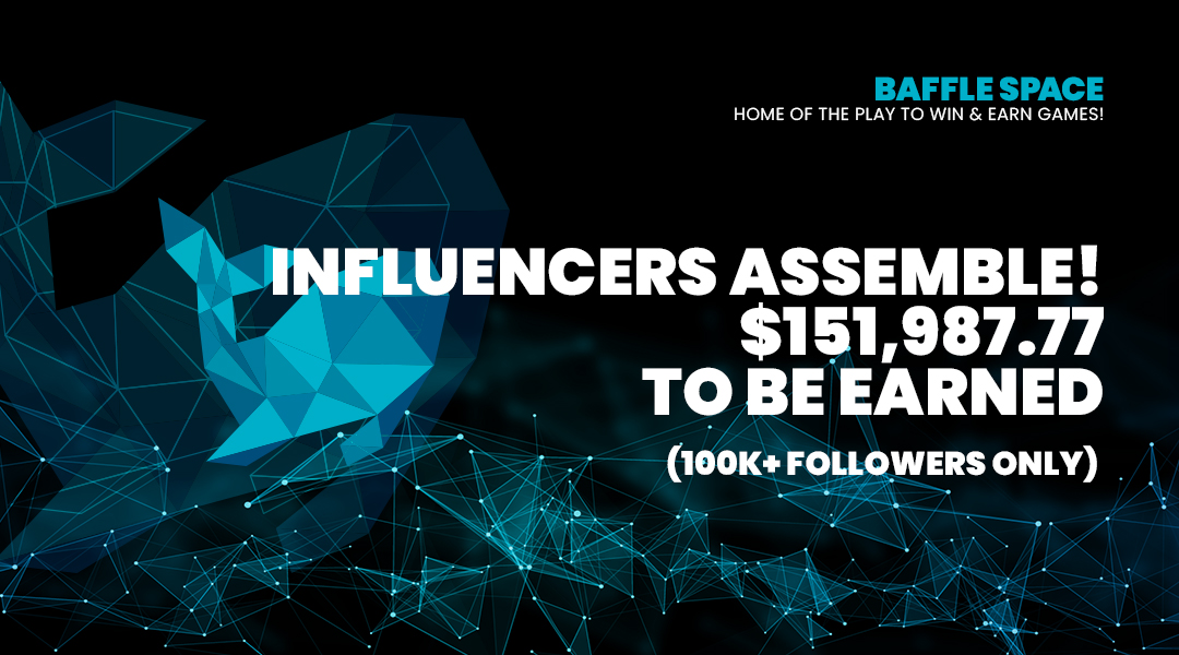 📢 Influencers Assemble! 📢
💰 $151,987.77 to be earned.
Community builders are about to receive the merit they deserve.

#web3 #nft #influencer #crypto #blockchain #cryptocurrency #eth <a href="/BaffleSpace/">Baffle Space</a>