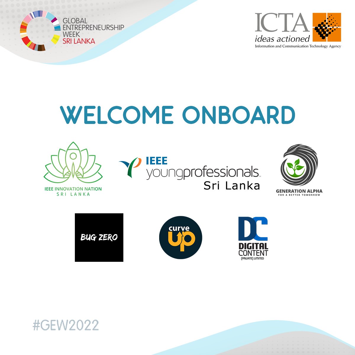GEWSriLanka's tweet photo. As the days draw closer to the much-anticipated Global Entrepreneurship Week, here’s a look at our partners.

@IEEEINSL @ieeeypsl #GenerationAlpha @BugZero_io @gocurveup #DC

#GEW2022 #ICTA #GEWSriLanka #entrepreneurship #gamechangers #trendsetters https://t.co/2h44oj1gpV