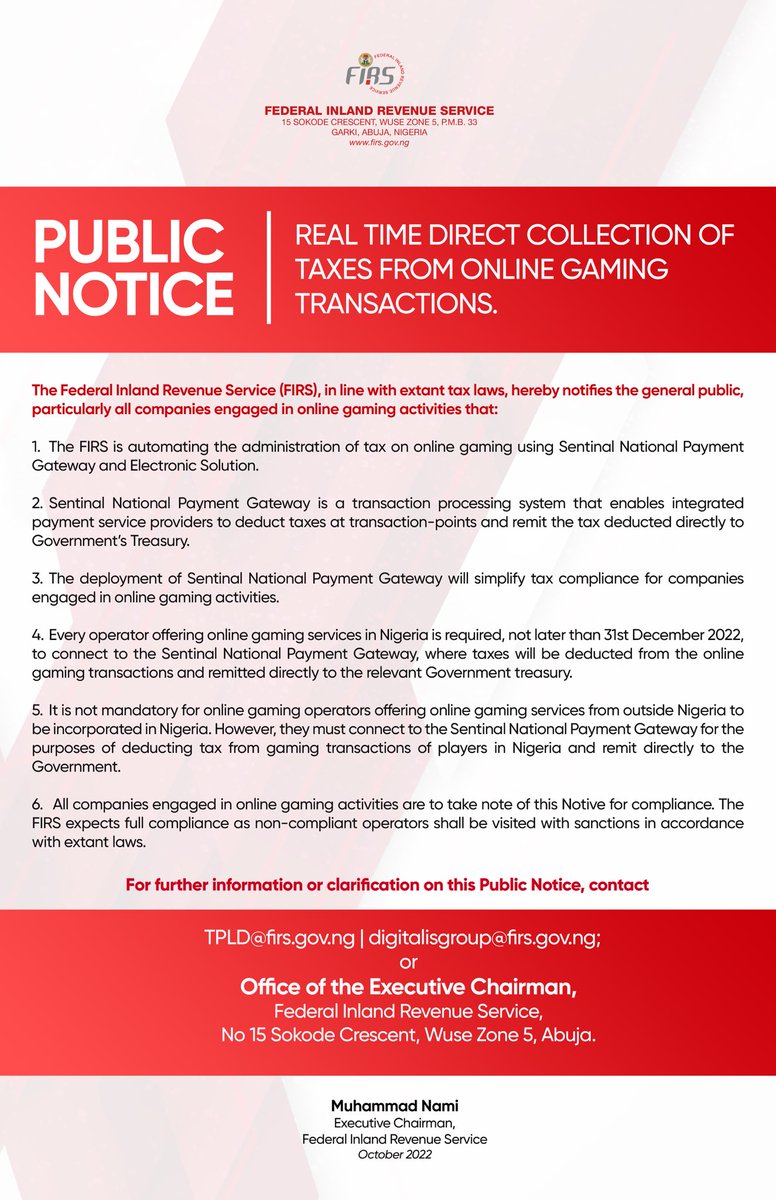 NigeriaRevenue's tweet photo. PUBLIC NOTICE

REAL TIME DIRECT COLLECTION OF TAXES FROM ONLINE GAMING TRANSACTIONS

The FIRS is commencing the deduction of taxes at transaction points from Online Gaming Transactions using the Sentinal National Payment Gateway &amp; Electronic Solution. 

Full Public Notice Below: https://t.co/mOV83NiGjO