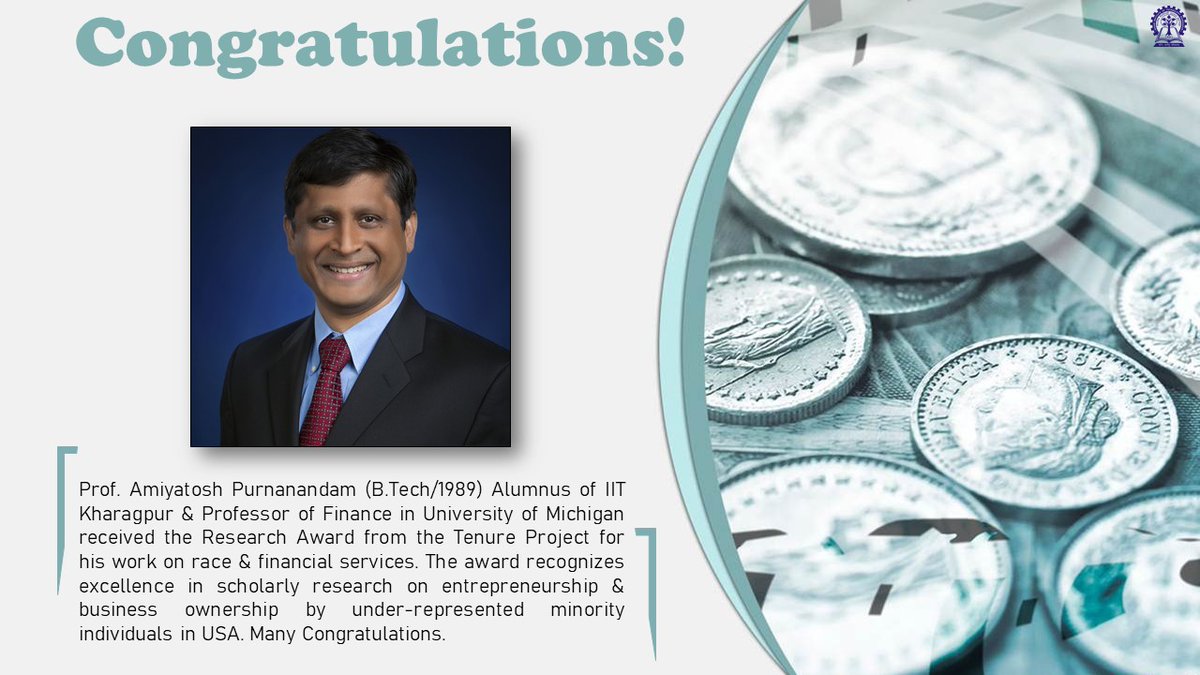 IITKgp's tweet photo. Congrats to Prof Amiyatosh Purnanandam https://t.co/j36PY6lPvi #Alumnus &amp; Prof @MichiganRoss @UMich for #ResearchAward from #TenureProject on race &amp; financial services winning 2nd place in #BradfordOsborneResearchAward competition. https://t.co/Gl59WESytp