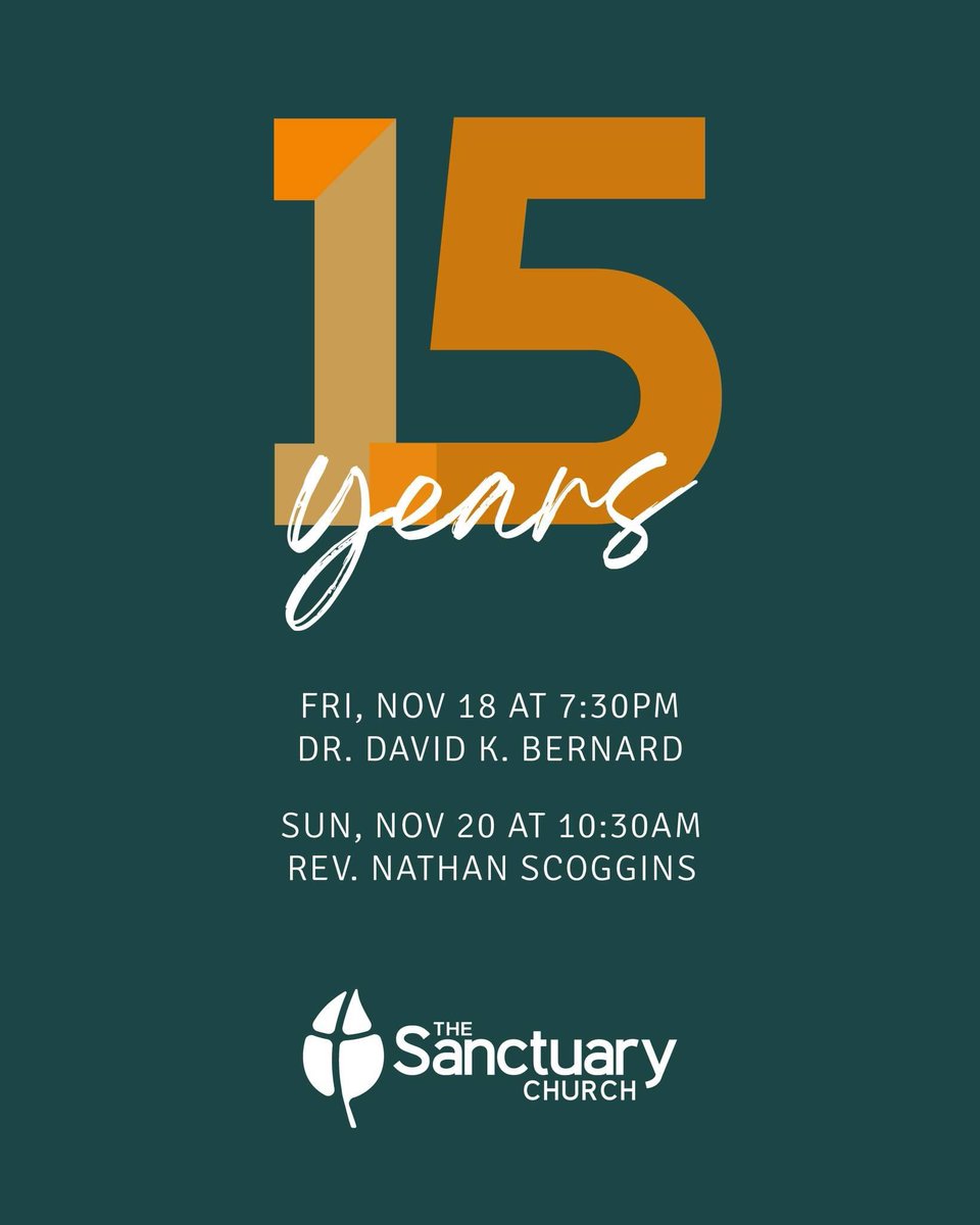 mysanctuarytx's tweet photo. Save the Date!

Can you believe we are celebrating our church’s 15th anniversary this year?  We’d love for you to come celebrate with us. Join us for our special weekend. 
 Friday, Nov. 18th | Dr. David K.Bernard
Sunday, Nov. 20 | Pastor Nathan Scoggings #BetterTogether https://t.co/q1J072BhfR