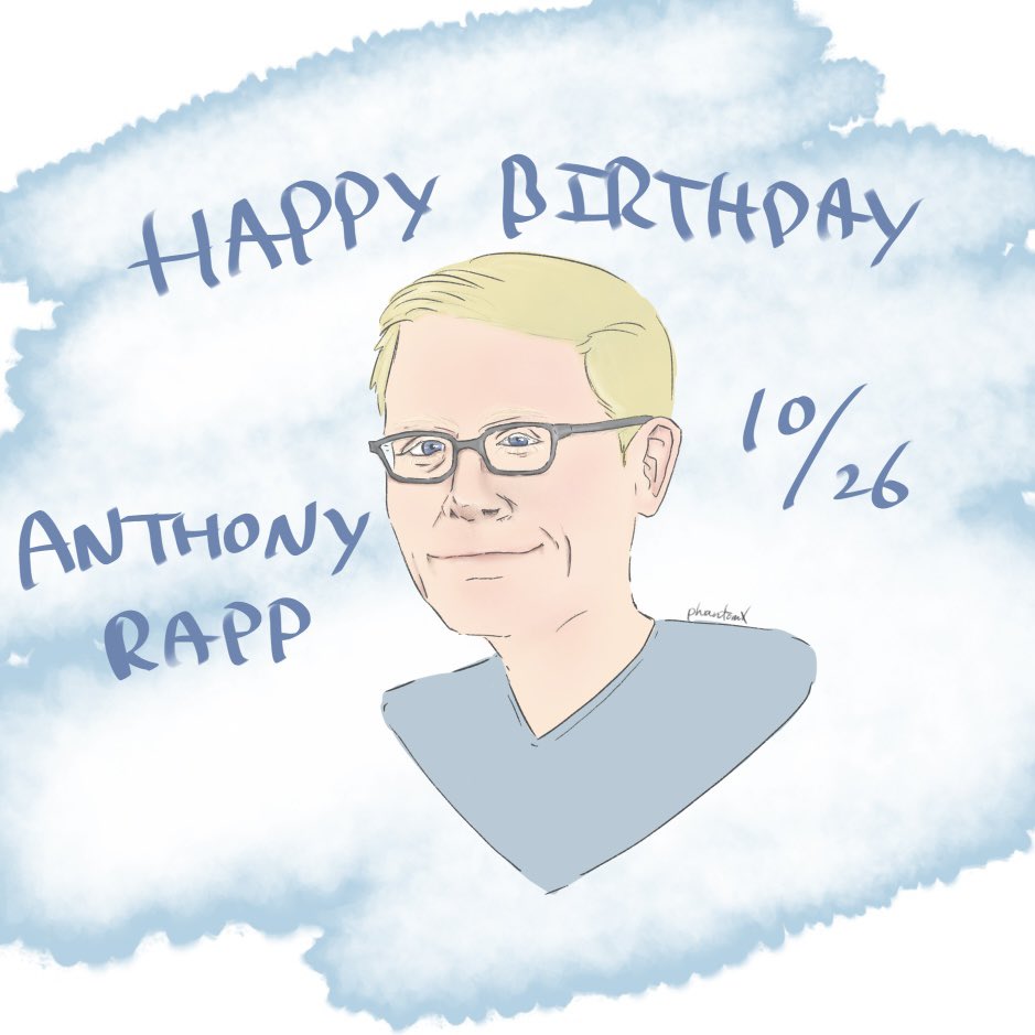 Happy \\\\     // birthday \\\\     // Anthony Rapp \\\\     // 