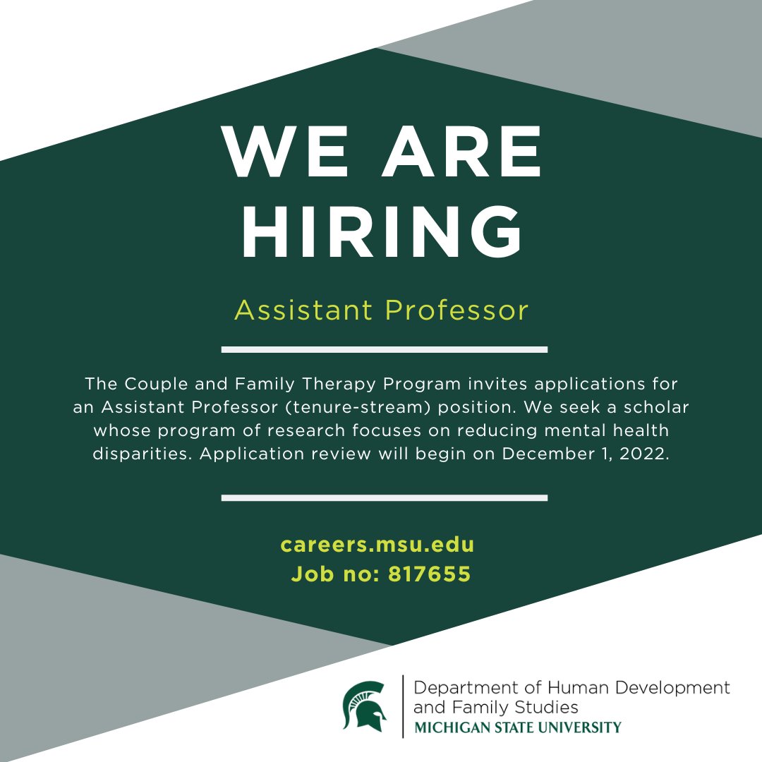 MSUHDFS's tweet photo. The Couple and Family Therapy Program in #MSUHDFS invites applications for an Assistant Professor (tenure-stream) position whose research focuses on reducing mental health disparities. Learn more and apply: https://t.co/58HpWRxnqT. 
#MSUSocialScience #jobopportunities https://t.co/zFX437PMNH