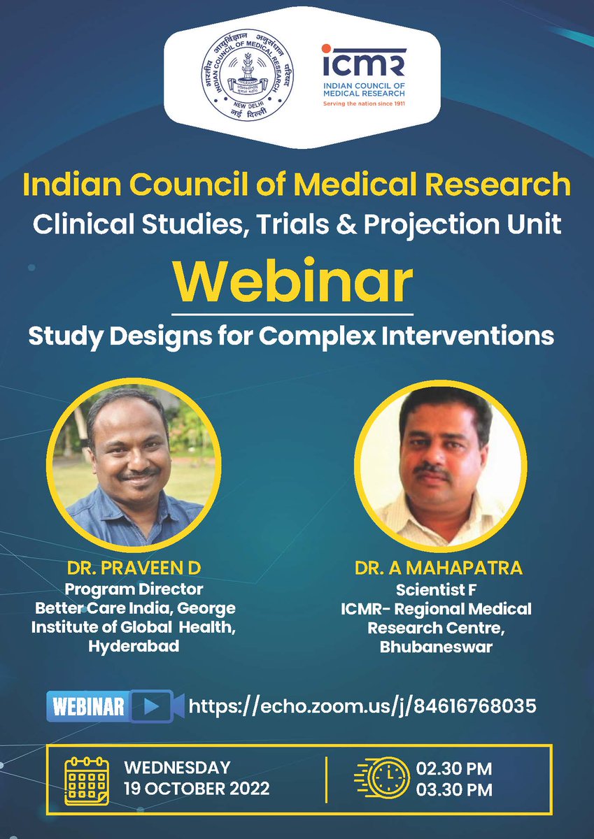 CMR is organizing Webinar on Study Designs for Complex Interventions on 19 Oct 2022, 2:30PM onwards. Please join at echo.zoom.us/j/84616768035
