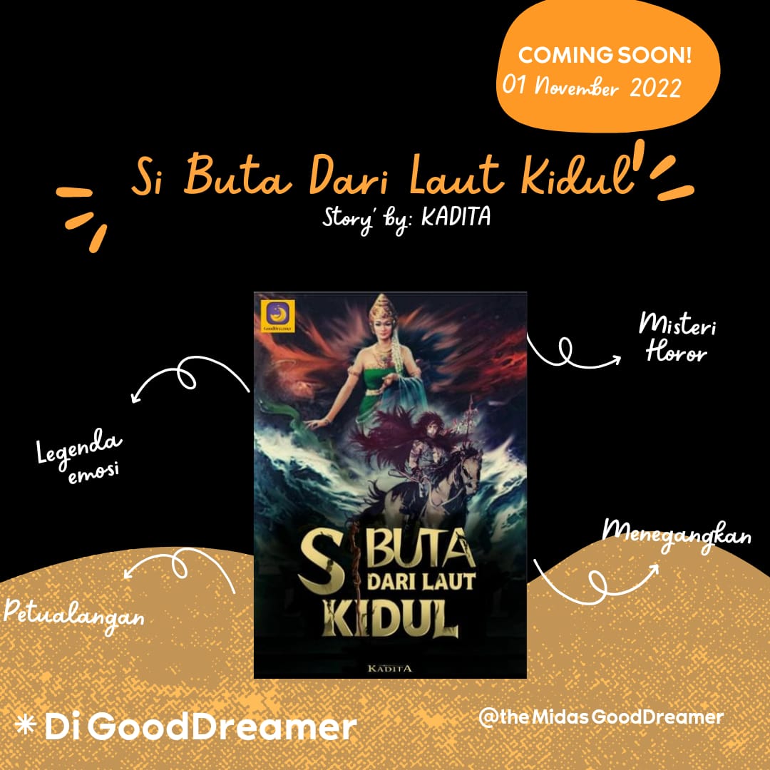 themidas_gd's tweet photo. [SI BUTA DARI LAUT KIDUL]
Karya KADITA

Cerita penuh petualangan yang menegangkan..
Tentang misteri, horor, serta legenda yang penuh emosi.
Nantikan novel Si Buta Dari Laut Kidul Launching tanggal 1 November 2022
Hanya di aplikasi GoodDreamer😊
#TheMidasGoodDreamer 
#GoodDreamer https://t.co/4QBj1CNb0j