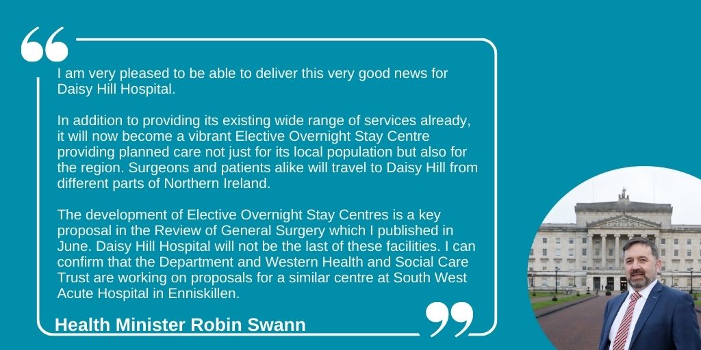 Health Minister Robin Swann has announced that Daisy Hill Hospital in Newry will be an Elective Overnight Stay Centre, caring for patients who require at least one night in hospital after surgery. ➡️health-ni.gov.uk/news/minister-…