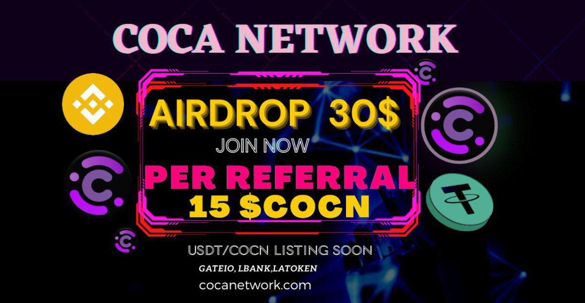 🚀 Airdrop: Coca Network
💰 Value: 10 $COCN
👥 Referral: 50 $COCN
📋 Contract: BscScan
📅 End Date: 13th November, 2022
🏦 Distribution Date: 15th November, 2022

Talk with the Telegram Bot
t.me/CocaNetworkAir…

#Airdrop #Airdrops #Crypto #Giveaway