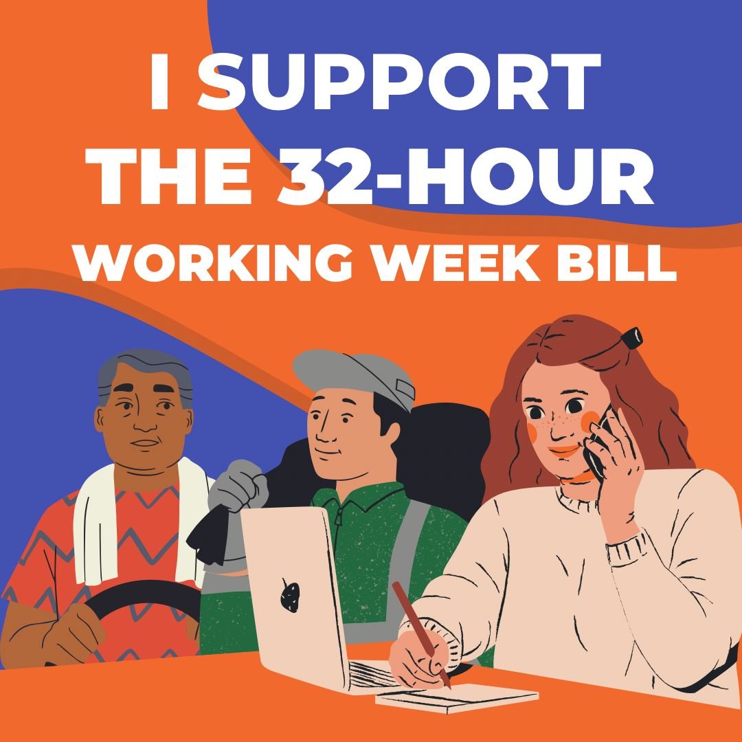 @lisanandy, For a work-life balance that supports families, the environment, and the economy: I support the 32-hour working week bill. #4dayweek #32hours