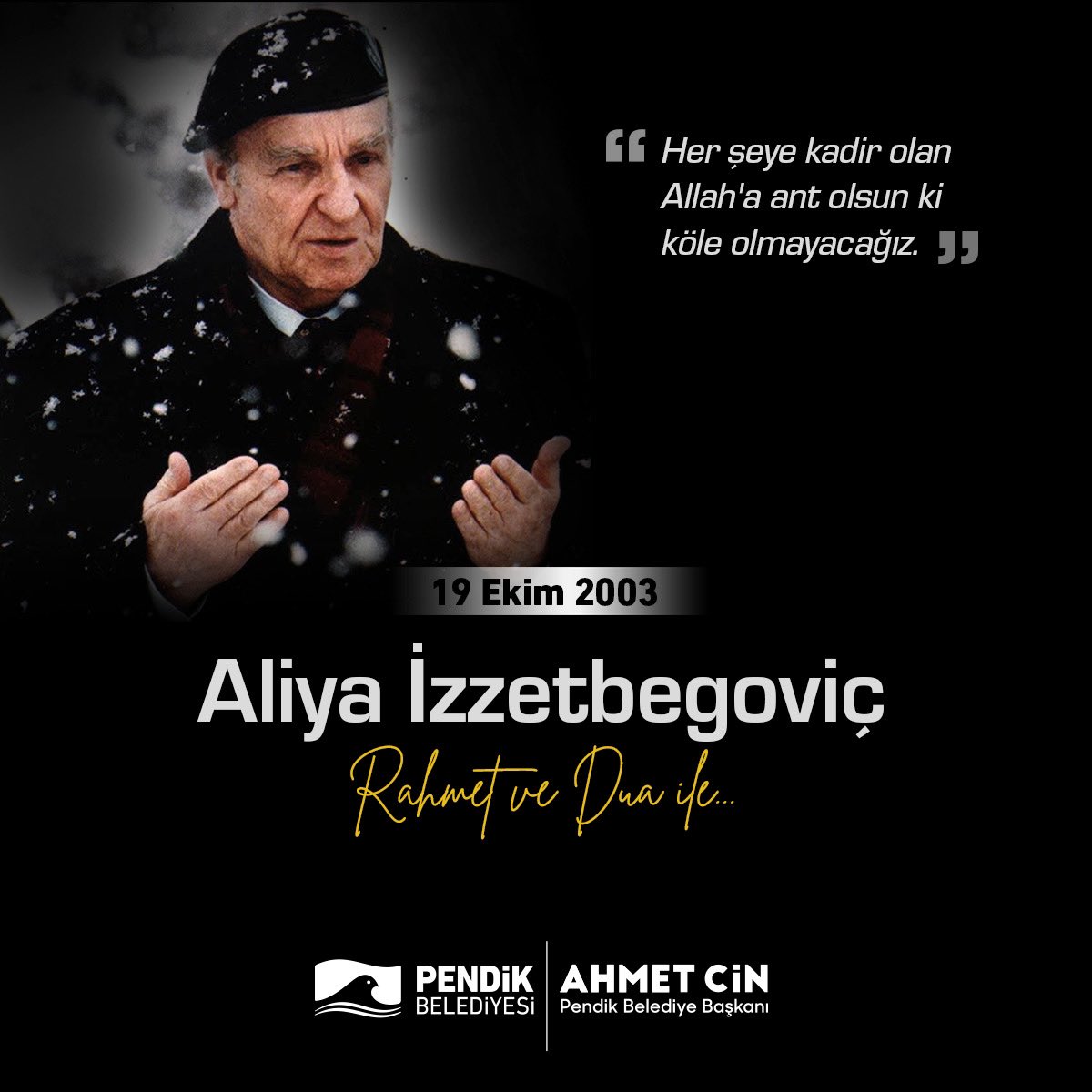 Bosna Hersek'in ilk Cumhurbaşkanı, Bilge Kral Aliya İzzetbegoviç’i vefatının 19. yıl dönümünde rahmet ve dua ile yad ediyorum.