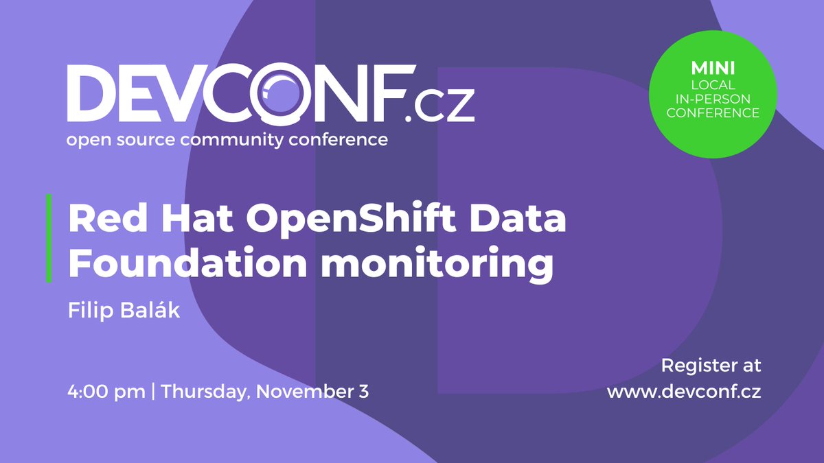 devconf_cz's tweet photo. Which alerts can appear in your #storagecluster? Where to check the storage status and what monitoring is available in #RedHat #OpenShift Data Foundation (#ODF)? Learn it all with Filip Balák at the upcoming #DevConf_cz Mini on Nov 3.
Registration: https://t.co/skfun3GbOs https://t.co/qaNLoMgBZZ