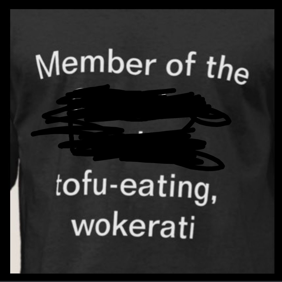 #Tofu #Wokerati Except, I don't read the Guardian