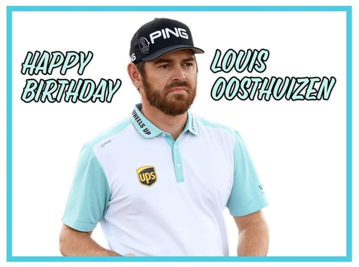 We would like to wish Louis Oosthuizen  a very happy 40th birthday. 