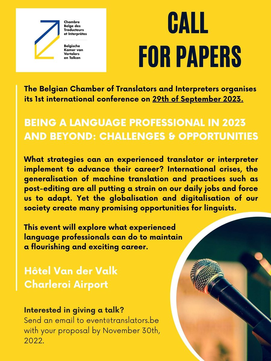 📢 Call for Papers‼️

👉The Belgian Chamber of #Translators and #Interpreters organises its first international #conference on 29th of September 2023.

📌Interested in giving a talk?
➡️Send an email to event@translators.be

#translation #t9n #xl8 #interpreting #languages