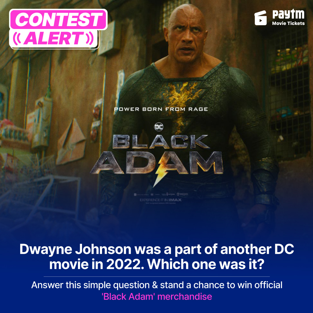 #BlackAdam is almost here &amp; so is our exciting contest!

Simply follow us, RT this post &amp; get commenting with the correct answer. And if you're lucky, you'll win official movie merch! 😍

So, what are you waiting for? Contest closes tonight. 🕛 

#ContestAlert #BlackAdamOnPaytm